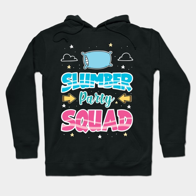 Slumber Party Squad Hoodie by maxcode